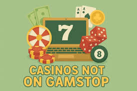 Casino Sites Not on Gamstop - Explore Alternatives to Play Responsibly