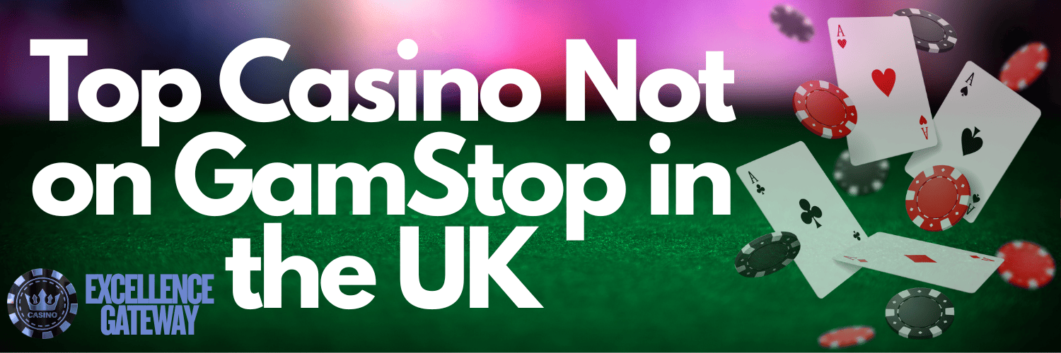 Discovering Online Casinos Not Registered with GamStop -1542070714