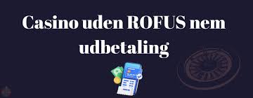 Online Casino Uden Rufus En Guide til Spiloplevelse Uden Bekymringer