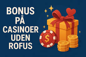 Online Casino Uden Rufus Fordele og Muligheder